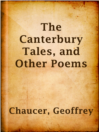 Cover image for The Canterbury Tales, and Other Poems